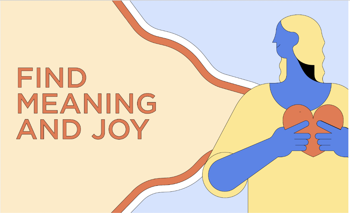 Find Meaning and Joy